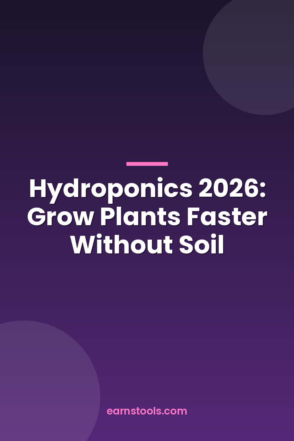 Hydroponics 2026: Grow Plants Faster Without Soil